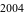 2004